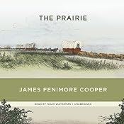 The Prairie | [James Fenimore Cooper]