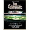 The Corner: A Century Of Memories At Michigan And Trumbull (honoring A Detroit Legend)
