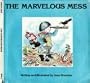 The Marvelous Mess