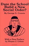 Dare the School Build a New Social Order? (Arcturus Paperbacks; AB 143)