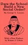 Dare the School Build a New Social Order? (Arcturus Paperbacks, No. AB 143)