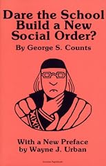 Dare the School Build a New Social Order? (Arcturus Paperbacks; AB 143)