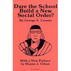 Dare the School Build a New Social Order? (Arcturus Paperbacks; AB 143)
