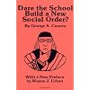 Dare the School Build a New Social Order? (Arcturus Paperbacks, No. AB 143)
