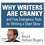 Why Writers Are Cranky and Five Emergency Tools for Writing a Short Story
