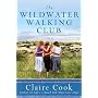 Wildwater Walking Club, The