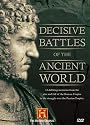 Decisive Battles of the Ancient World (History Channel)