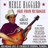 Okie from Muskogee: 25 Great Songs Live at Church Street