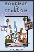 Roadmap to Stardom: How to Break into Acting in Hollywood