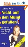 Nicht auf den Mund gefallen!