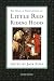 The Trials and Tribulations of Little Red Riding Hood: Versions of the Tale in Sociocultural Context