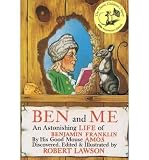 Ben and Me: A New and Astonishing Life of Benjamin Franklin as Written by His Good Mouse Amos (Hardback) - Common