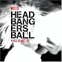 MTV2 Headbangers Ball, Vol. 2 MTV2 Headbangers Ball, Vol. 2