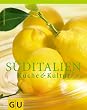 S�ditalien: K�che und Kultur (GU F�r die Sinne)