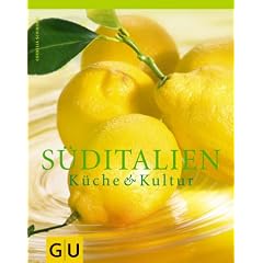 S�ditalien: K�che und Kultur (F�r die Sinne)