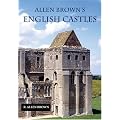 Allen Brown's English Castles