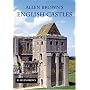 Allen Brown's English Castles