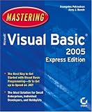 Mastering Microsoft Visual Basic 2005, Express Edition