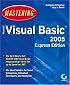 Mastering Microsoft Visual Basic 2005, Express Edition