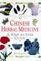 Chinese Herbal Medicine: A Step-By-Step Guide (In a Nutshell Series)
