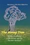 The Money Tree: Adventures of the West Main Five