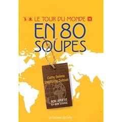 Le tour du monde en 80 soupes