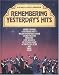 Remembering Yesterday s Hits (Book and Songbook)