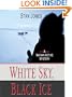 White Sky, Black Ice