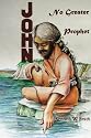 John, No Greater Prophet
