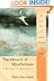 The Miracle of Mindfulness: A Manual on Meditation