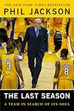 The Last Season : A Team in Search of Its Soul
