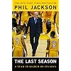 The Last Season: A Team in Search of Its Soul