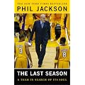 The Last Season: A Team in Search of Its Soul