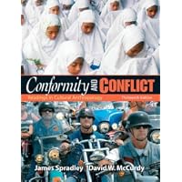 Conformity and Conflict: Readings in Cultural Anthropology (13th Edition)