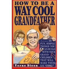 How to Be a Way Cool Grandfather