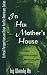 Book In Her Mother's House: The Politics of Asian American Mother-Daughter Writing (Critical Perspectives on Asian Pacific Americans, 6)