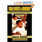 Child Rights and Remedies: How the U.S. Legal System Affects Children by  Robert C. Fellmeth and Marvin Ventrell