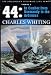 '44: In Combat from Normandy to the Ardennes (Spellmount Siegfried Line Series): In Combat from Normandy to the Ardennes (Spellmount Siegfried Line Series)