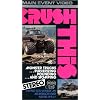 Crush This [VHS]