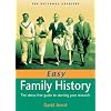 Easy Family History: The Stress-Free Guide to Starting Your Research