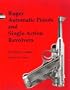 Ruger Automatic Pistols and Single Action Revolvers