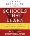Schools That Learn: A Fifth Discipline Fieldbook for Educators, Parents, and Everyone Who Cares About Education