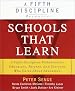 Schools That Learn: A Fifth Discipline Fieldbook for Educators, Parents, and Everyone Who Cares About Education