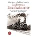 Geschichte der Eisenbahnreise: Zur Industrialisierung von Raum und Zeit im 19. Jahrhundert Geschichte der Eisenbahnreise: Zur Industrialisierung von Raum und Zeit im 19. Jahrhundert