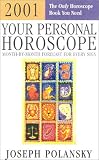  : Your Personal Horoscope 2001--Single Unit ISBN: The Only Horoscope Book You Need  Month-by-Month Forecast for Every Sign