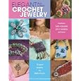 Elegant Wire and Bead Crochet Jewelry (Leisure Arts #4395) by Kooler Design Studio