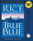 True Blue (First Time in Print) (For every heart there is one love, one dream)