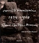CARNETS MEXICAINS 1934-1964