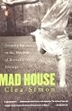Mad House: Growing Up in the Shadow of Mentally Ill Siblings