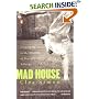 Mad House: Growing Up in the Shadow of Mentally Ill Siblings